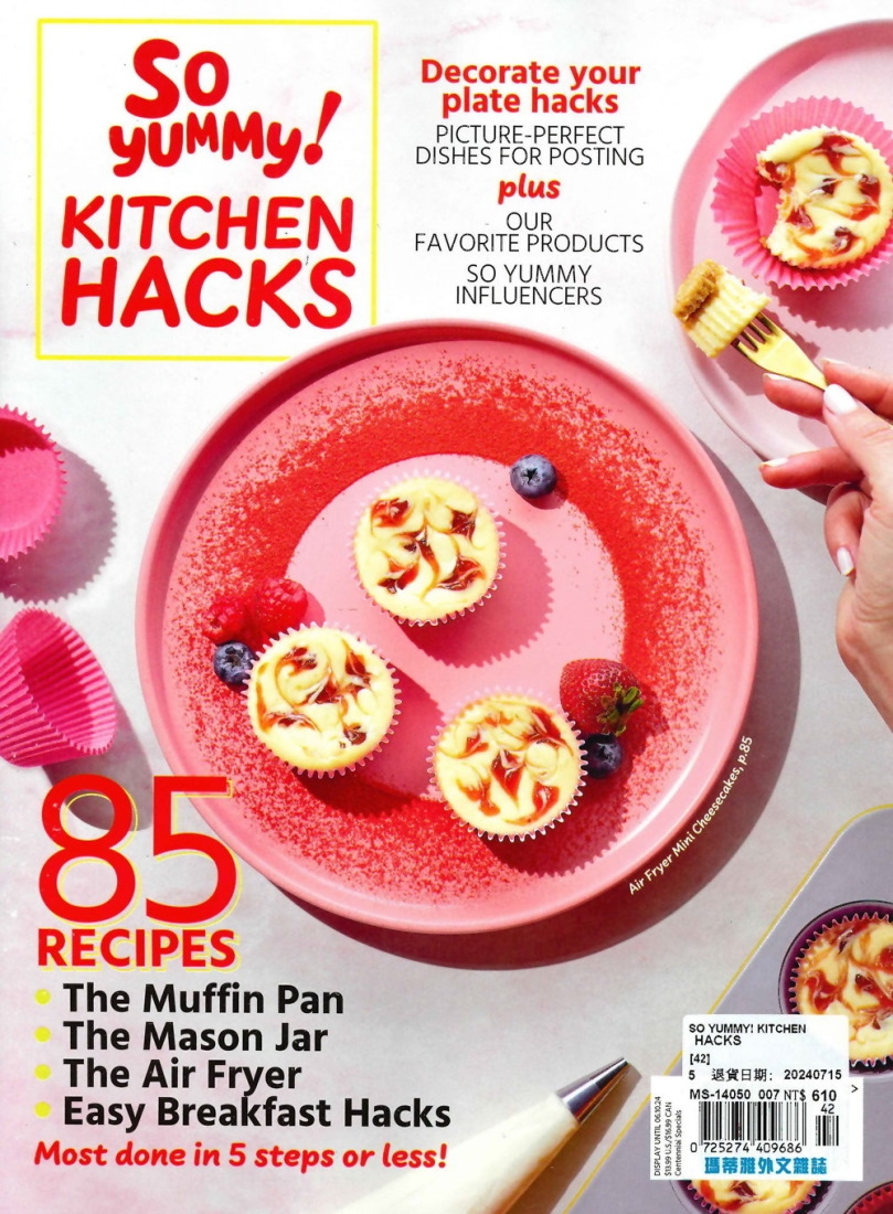 A360 Media SO YUMMY! KITCHEN HACKS